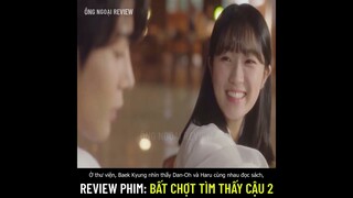 Review phim: Bất Chợt Tìm Thấy Cậu 2 (Extraordinary You) Khi nữ phụ tìm được chàng trai của đời mình