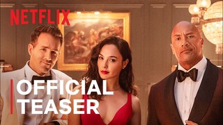 RED NOTICE | Official Teaser | Netflix