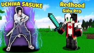 NẾU REDHOOD SỞ HỮU SỨC MẠNH CỦA SASUKE ĐỂ TROLL MỀU VÀ CHỊ PANDA TRONG MINECRAFT*Thử Thách Redhood