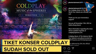 Sold Out, Tiket Konser Coldplay di Jakarta Sudah Resmi Habis Terjual