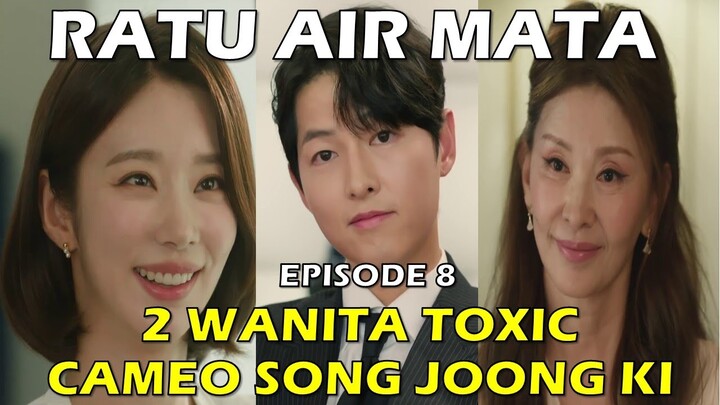 2 WANITA TOXIC DAN CAMEO VINCENZO QUEEN OF TEARS EP 8 ALUR CERITA FILM SINOPSIS DRAMA KOREA SUB INDO