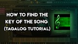 How To Find The Key Of The Song (Tagalog Tutorial)