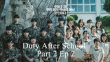 Duty After School - Part 2 (2023) Episode 2 English Sub