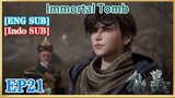 immortal tomb episode 21