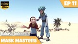 Mask Masters Episode 11 Bahasa Indonesia | Perjalanan Di Gurun Pasir
