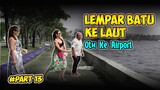 Luan KETEMU SAMA PASCOL PART #13 | DAY 5 LEMPAR BATU KE LAUT OTW KE AIRPORT AT JAKARTA‼️