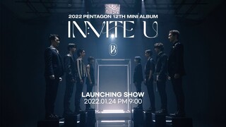 Pentagon - 12th Mini Album 'In:vite U' Launching Show [2022.01.24]