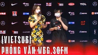 Phỏng vấn WBG.SofM (Vietsub) | WBG vs OMG | Tiến bộ lớn nhất của WBG sau chuỗi 8 trận thắng