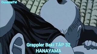 Grappler Baki TẬP 32-HANAYAMA