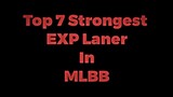 Top 7 Strongest Exp Lane Heroes in MLBB