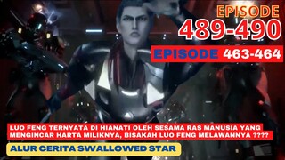 Alur Cerita Swallowed Star Season 2 Episode 463-464 | 489-490