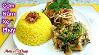 Cách Làm CƠM NẤM XÉ PHAY Ăn Chay Ngon Số 1 | Món Chay Ngon Bà Mẹ Quê.