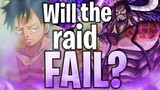 Will Luffy Lose To Kaido? | My Thoughts On The Raid Failing