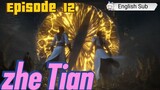 (Zhe Tian) Shrouding the heaven Episode 12 Sub English