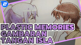 [Plastic Memories] Gambaran Tangan Isla---Berharap Kamu Bertemu Dia Lagi_2