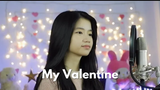 My Valentine | Shania Yan CoverðŸ’•