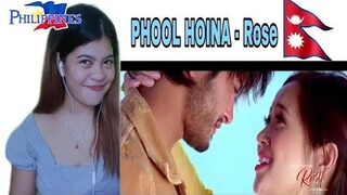 Filipino React On PHOOL HOINA - "ROSE" Movie Song|Pradeep Khadka, MirunaMagar |Pratap Das, Prabisha