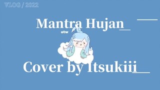 [Cover] Mantra Hujan - Kobo Kanaeru Acoustic Version by Itsukiii