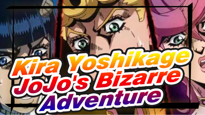 My name is Yoshikage Kira. I'm 33 years old... | JoJo's Bizarre Adventure