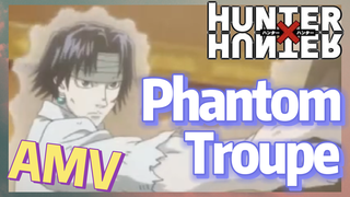 Phantom Troupe AMV