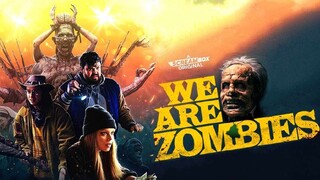 We Are Zombies (2024) Full Movie 720P |Horror Movie | English Movie with English subtitles