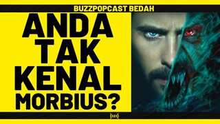 MORBIUS: 5 Fakta Menarik Yang Anda Wajib Tahu! #BuzzPopBedah