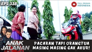 PACARAN TAPI ORANGTUA MASING MASING GAK AKUR! - ANAK JALANAN