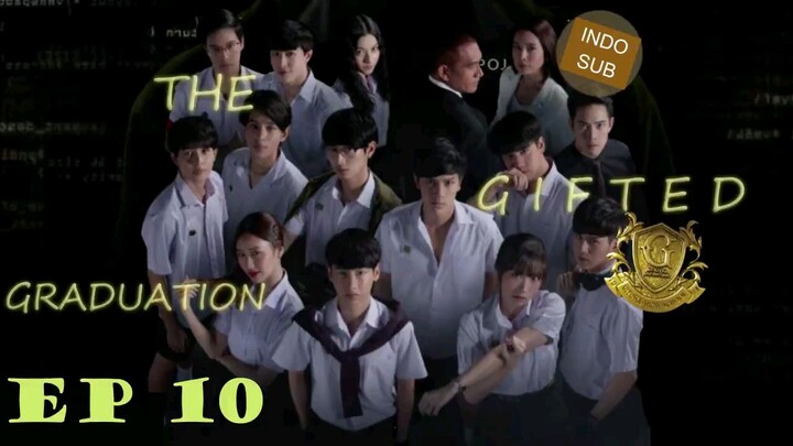 The gifted graduation episode 10 indo subtitles