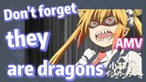 [Miss Kobayashi's Dragon Maid]  AMV | Don't forget they are dragons