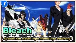 Bleach|【AMV】Apakah kau masih ingin meilhatnya sekarang？_1