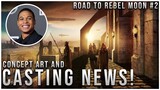 Zack Snyder’s Rebel Moon Casting News & New Concept Art Released! | Road To Rebel Moon #2