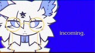แอนิเมชั่น|MEME|Incoming meme//oc