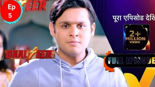 10 May 2024| New |season 4| Balveer|   Ep - 5|