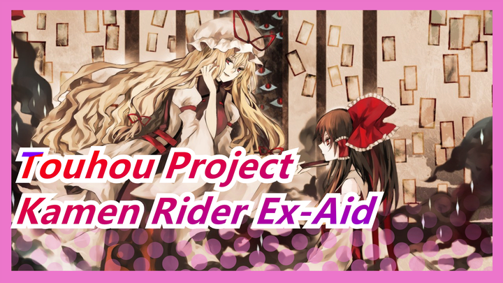 Touhou Project|[EP-20/MMD]Kamen Rider Ex-Aid [Touhou reappear]