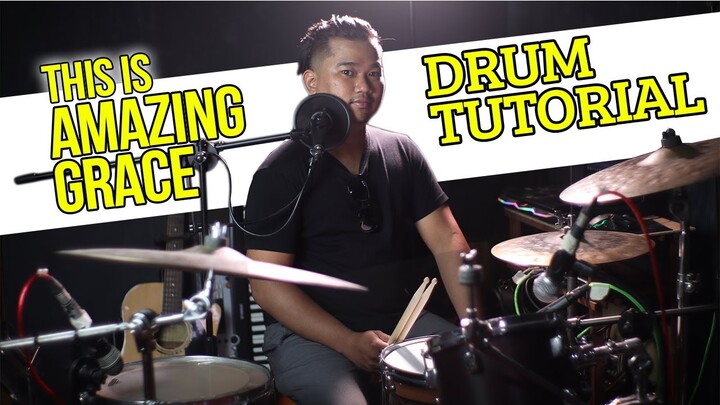 This Is Amazing Grace | DRUM TUTORIAL | Filipino Instruction