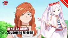 MC ini Sepuh yang Suka Merendah 😎 | Kenalan Anime Sousou no Frieren