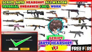 Script "ALL WEAPON" Auto Headahot Plus Aim Por 70% Mira dan Tutorial Unbanned Work No Root