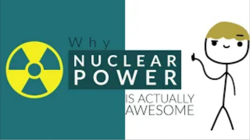 Why Nuclear Power Is Actually Awesome!