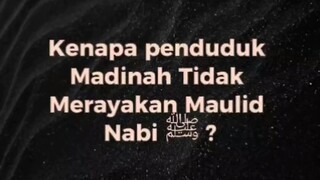 kenapa penduduk madinah tidak merayakan maulid?