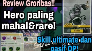 Review Skill Hero SSR Groribas🔥 Hero paling mahall! One punch man Indonesia||