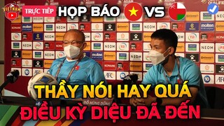 🔴Họp Báo Việt Nam vs Oman: HLV Park Phát Ngôn Cực Hay, Điều Kỳ Diệu Tuyệt Vời