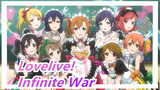 [Lovelive!] Infinite War