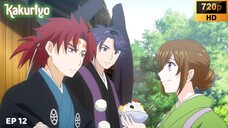 Ep 12 - Kakuriyo no Yadomeshi [SUB INDO]