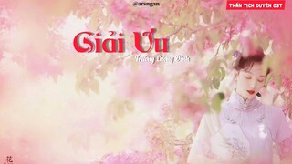 Giải Ưu - Trương Lương Dĩnh/Thần Tịch Duyên Ost