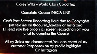 Corey Wilks  course  - World Class Coaching download