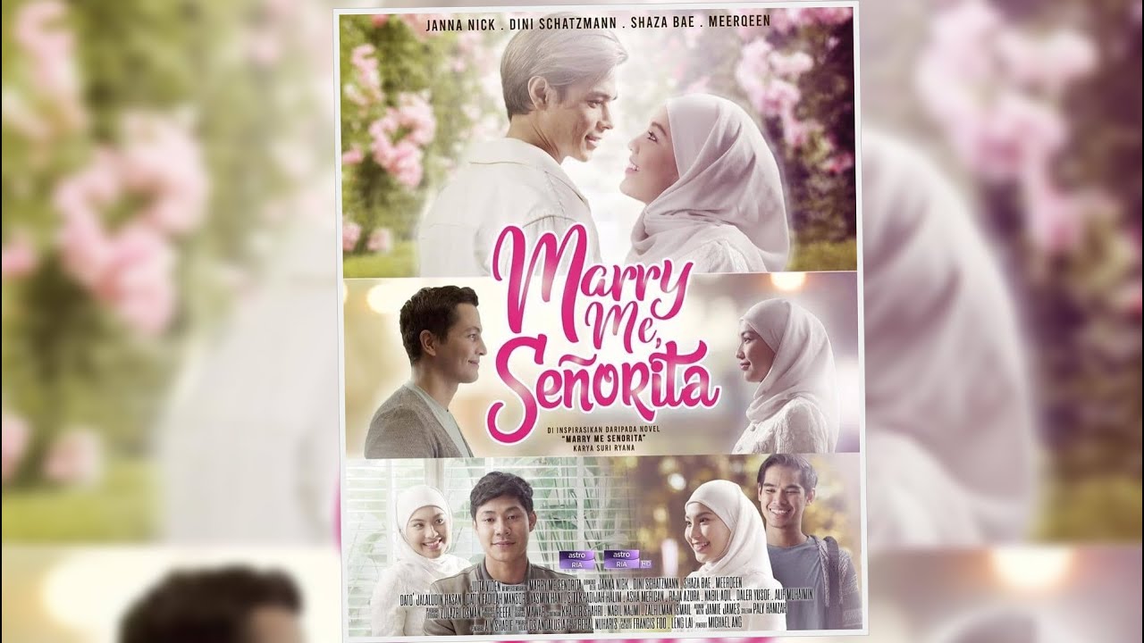 Info Dan Sinopsis Drama Marry Me Senorita Slot Megadrama Astro BiliBili