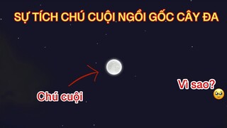 PLAY TOGETHER | Sự Tích Chú Cuội Ngồi Gốc Cây Đa Trên Cung Trăng