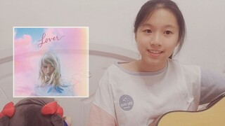 【吉他弹唱】Lover-cover Taylor Swift