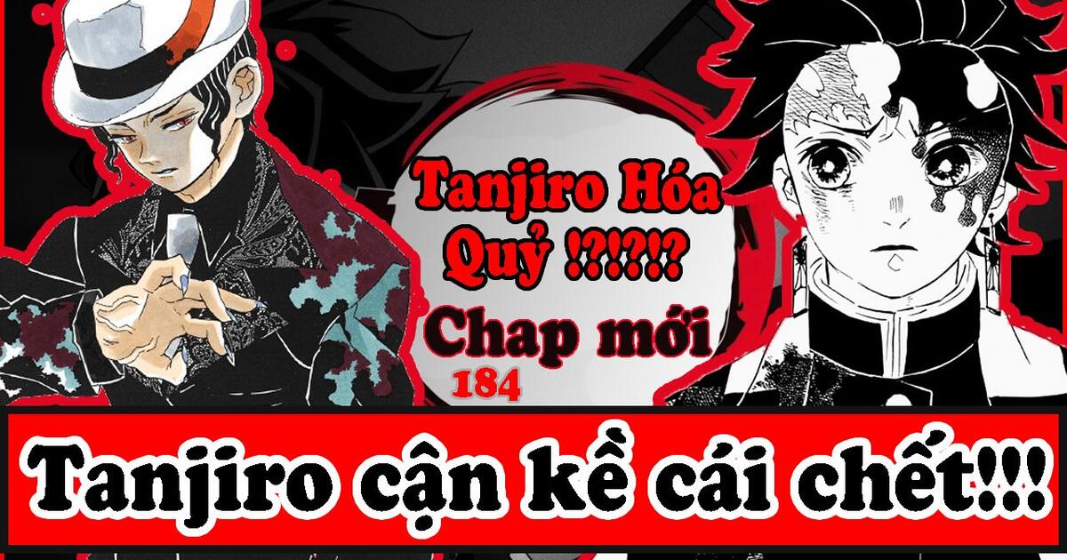 Binh Luận Manga Demon Slayer Kimetsu No Yaiba Chapter 184 Tanjiro Nguy Kịch Bilibili