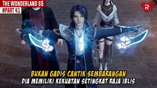 SAKING KUATNYA PARA RAJA TIDAK MAMPU MENGALAHKANNYA - Alur Cerita Wonderland Part 41